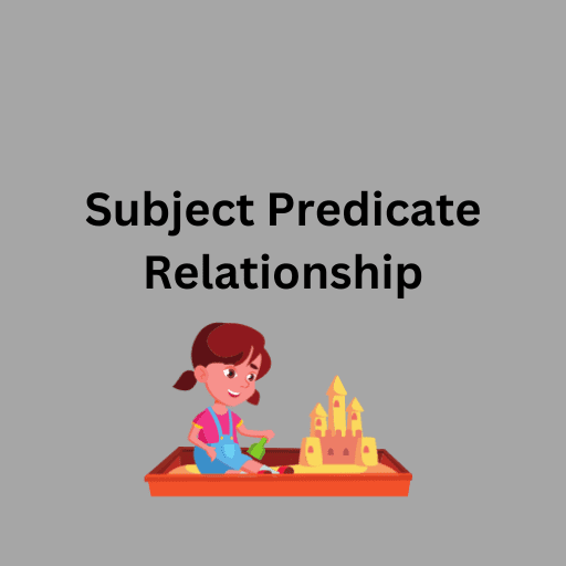 Subject Predicate Relationship